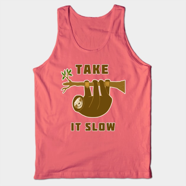 Take It Slow Sloth Tank Top by headrubble